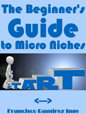 cover image of The Beginner's Guide to Micro Niches